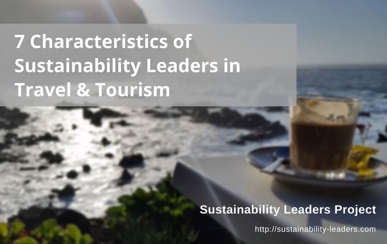 Characteristics of sustainability leaders in tourism