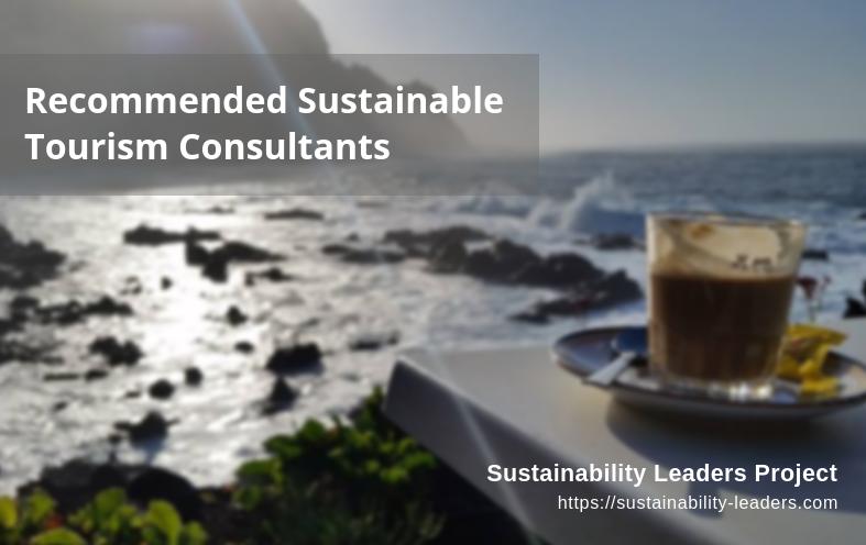 Recommended sustainable tourism consultants